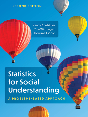 Statistics for Social Understanding: A Problems-Based Approach - Wildhagen, Tina, and Gold, Howard J, and Whittier, Nancy E