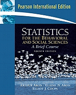 Statistics for the Behavioral and Social Sciences: International Edition
