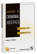 Statistics in Criminal Justice: Analysis and Interpretation