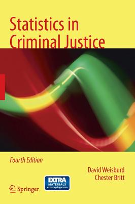 Statistics in Criminal Justice - Weisburd, David, and Britt, Chester