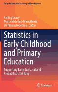 Statistics in Early Childhood and Primary Education: Supporting Early Statistical and Probabilistic Thinking