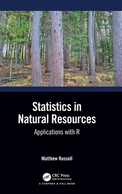 Statistics in Natural Resources: Applications with R - Russell, Matthew