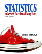 Statistics: Informed Decisions Using Data