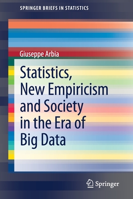 Statistics, New Empiricism and Society in the Era of Big Data - Arbia, Giuseppe