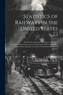 Statistics of Railways in the United States; Volume 17