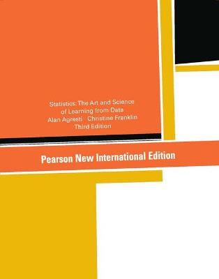 Statistics: Pearson New International Edition: The Art and Science of Learning from Data - Agresti, Alan, and Franklin, Christine