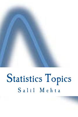 Statistics Topics - Mehta, Salil