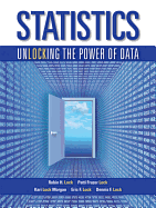 Statistics: Unlocking the Power of Data 1e + WileyPLUS Registration Card - Lock, Patti Frazer, and Lock, Robin H., and Lock, Dennis F.