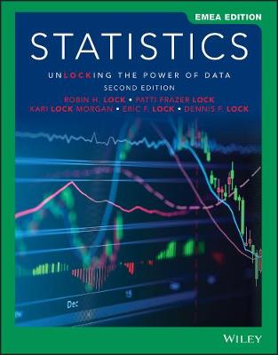 Statistics: Unlocking the Power of Data, EMEA Edition - Lock, Robin H., and Lock, Patti Frazer, and Lock Morgan, Kari