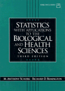 Statistics with applications to the biological and health sciences