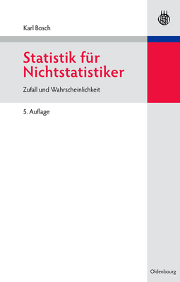 Statistik f?r Nichtstatistiker - Bosch, Karl