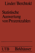 Statistische Auswertung Von Prozentzahlen: Probit- Und Logitanalyse Mit Edv