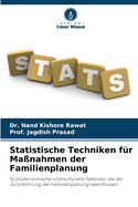 Statistische Techniken f?r Ma?nahmen der Familienplanung