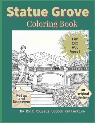 Statue Grove: coloring book - Mahoney, Erin D, and Collective, Rock Roulade Cocoon