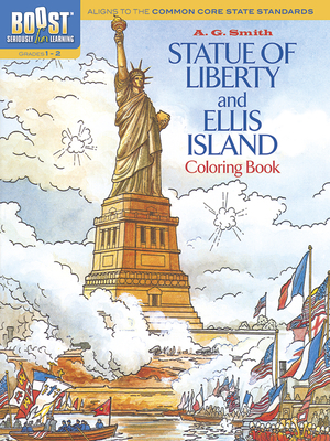 Statue of Liberty and Ellis Island Coloring Book - Smith, A G