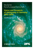 Status and Prospects of Astronomy in Germany 2003-2016: Memorandum - Deutsche Forschungsgemeinschaft (Dfg)