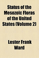 Status of the Mesozoic Floras of the United States (Volume 2)