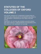 Statutes of the Colleges of Oxford: With Royal Patents of Foundation, Injunctions of Visitors, and Catalogues of Documents Relating to the University, Preserved in the Public Record Office; Jesus College (Classic Reprint)