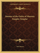 Statutes of the Order of Masonic Knights Templar