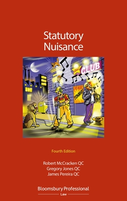 Statutory Nuisance - McCracken KC, Robert, and Jones KC, Gregory, and Pereira KC, James