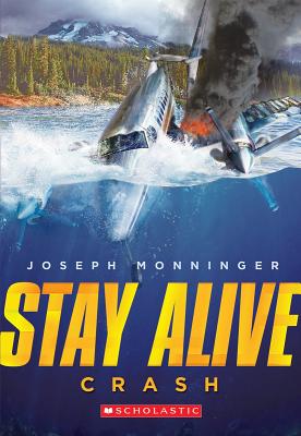 Stay Alive #1: Crash: Volume 1 - Monninger, Joseph