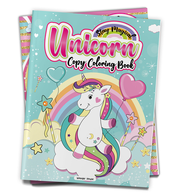 Stay Magical Unicorn Copy Coloring Book: Fun Activity Books for Children - Wonder House Books