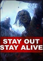 Stay Out Stay Alive - Dean Yurke