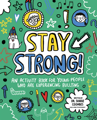 Stay Strong! - Coombes, Sharie, Dr.