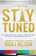 Stay Tuned: Balancing Faith, Family, and Career Without Compromising You