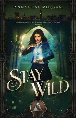 Stay Wild: Book One - Morgan, Annaliese