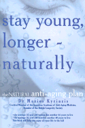 Stay Young, Longer--Naturally