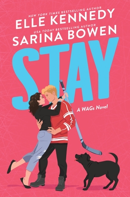 Stay - Kennedy, Elle, and Bowen, Sarina