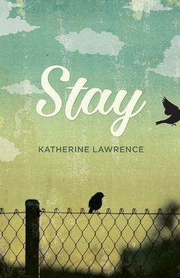 Stay - Lawrence, Katherine