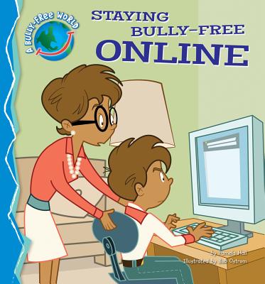 Staying Bully-Free Online - Hall, Pamela, MA, MT