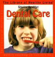 Staying Healthy: Dental Care