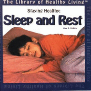Staying Healthy: Sleep and Rest
