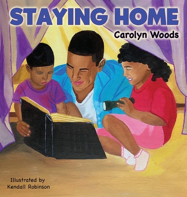 Staying Home - Woods, Carolyn