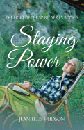 Staying Power: The Fruit of the Spirit Series Book 5