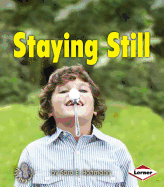 Staying Still