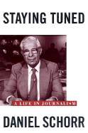 Staying Tuned: A Life in Journalism