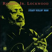 Steady Rollin' Man - Robert Lockwood, Jr.