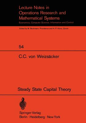 Steady State Capital Theory - Weizscker, C C V