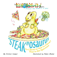 "Steak"osaurus: To Cheat or Not to Cheat? That Is the Question