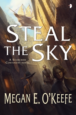 Steal the Sky - O'Keefe, Megan E