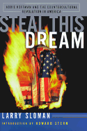 Steal This Dream: Abbie Hoffman & the Countercultural Revolustion in America