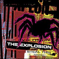 Steal This - The Explosion