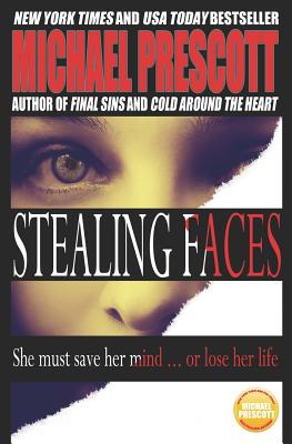 Stealing Faces - Prescott, Michael