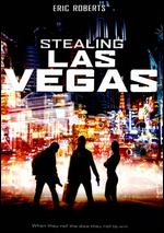 Stealing Las Vegas - Francisco Menendez