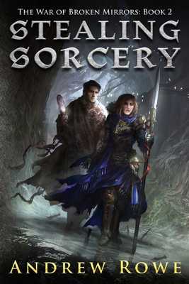 Stealing Sorcery - Rowe, Andrew