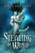 Stealing the Wind: Volume 1